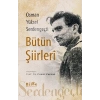 Osman Yüksel Serdengeçti Bütün Şiirleri