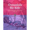 Osmanlıda Bir Köle Brettenli Michael Brettenin Anıları 1585-1588