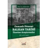 Osmanlı Dönemi Balkan Tarihi Üzerine Araştırmalar