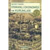 Osmanlı Ekonomisi ve Kurumları