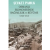 Osmanlı Ekonomisinde Bağımlılık ve Büyüme (1820-1913)