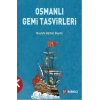 Osmanlı Gemi Tasvirleri