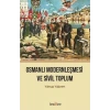 Osmanlı Modernleşmesi ve Sivil Toplum