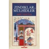 Osmanlı Toplumunda Zındıklar ve Mülhidler (Ciltli)