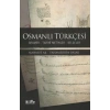 Osmanlı Türkçesi - Gramer-Tarihî Metinler-Belgeler