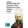 Osmanlı Vakıf Hukukuna Giriş - Ahkamı Evkaf