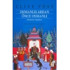 Osmanlılardan Önce Osmanlı