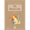 Oz Büyücüsü (Renkli Resimli)