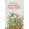 Özgürlüğünü Arayan Kafes