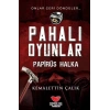 Pahalı Oyunlar - Papirüs Halka