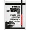 Patrik Meletios Metaksakis ve İstanbul Rum/Ortadoks Patrikhanesi (1921-1923)