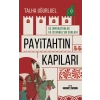 Payitahtın Kapıları - Üç İmparatorluk ve İstanbul’un Surları