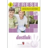 Perese Değerler Eğitimi Öğretmen Kitabı 6 - Dostluk