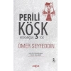 Perili Köşk / Kıskançlık-Tos
