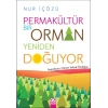 Permakültür-Bir Orman Yeniden Doğuyor