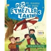 Pes Etmezler Takımı-3-Hiç Olmadık Bir Bahar