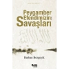 Peygamber Efendimizin Savaşları
