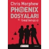 Phoenix Dosyaları -1 / Başlangıç
