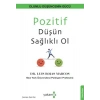 Pozitif Düşün Sağlıklı Ol