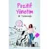 Pozitif Yönetim  İşyerinde Keyifli Ortam Yaratmak