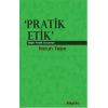 Pratik Etik  Etiğin Bilgesel Sorunları