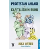 Protestan Ahlakı ve Kapitalizmin Ruhu