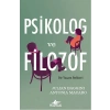 Psikolog ve Filozof  Bir Yaşam Rehberi