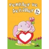 Renkler ve Şekiller 5+ Yaş