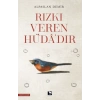 Rızkı Veren Hüdâ’dır
