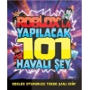 Roblox’la Yapılacak 101 Havalı Şey