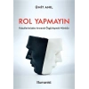 Rol Yapmayın
