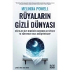 Rüyaların Gizli Dünyası: Rüyalar Bize Kendimiz Hakkında Ne Söyler ve Dünyamızı Nasıl Değiştirirler?
