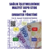 Sağlık İşletmelerinde Maliyet Depo Stok ve Envanter Yönetimi