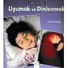 Sağlıklı Alışkanlıklar - Uyumak ve Dinlenmek