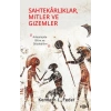 Sahtekarlıklar, Mitler ve Gizemler – Arkeolojide Bilim ve Sözdebilim