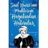 Said Nursinin Muhteşem Hayatından Hatıralar 2