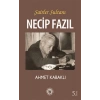 Şairler Sultanı Necip Fazıl