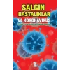 Salgın Hastalıklar ve Koronavirüs: Covid-19 Hakkında Önemli Bilgiler