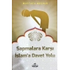 Sapmalara Karşı İslama Davet Yolu