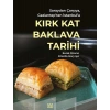 Saraydan Çarşıya, Gaziantep’ten İstanbul’a Kırk Kat Baklava Tarihi