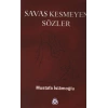 Savaş Kesmeyen Sözler