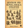 Şehirde Bir Kovalamaca Hikayesi