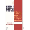 Seni Duyuyorum - Sağlıklı İlişkiler Kurmayı Sağlayan İletişim Araçları
