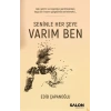 Seninle Her Şeye Varım Ben