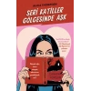 Seri Katiller Gölgesinde Aşk