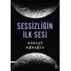 Sessizliğin İlk Sesi