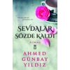 Sevdalar Sözde Kaldı