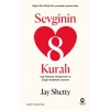 Sevginin 8 Kuralı – Aşkı Bulmak, Sürdürmek ve Özgür Bırakmak Üzerine