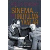 Sinema... ve Unutulmayanlar