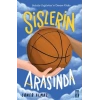 Sislerin Arasında